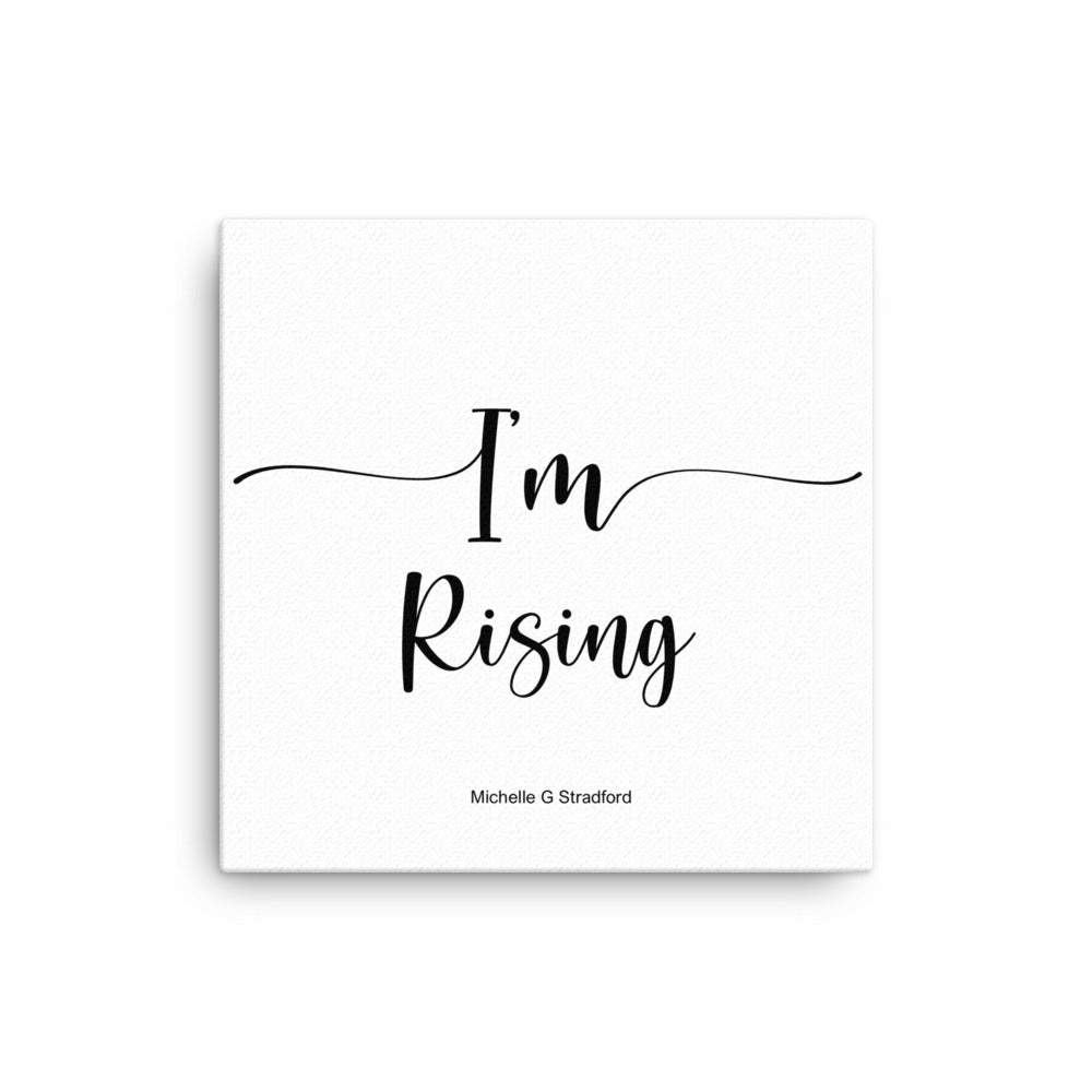 I'm Rising Canvas – Michelle Stradford