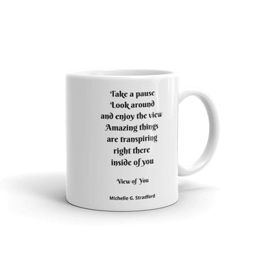 Inspirational Mug - View of You